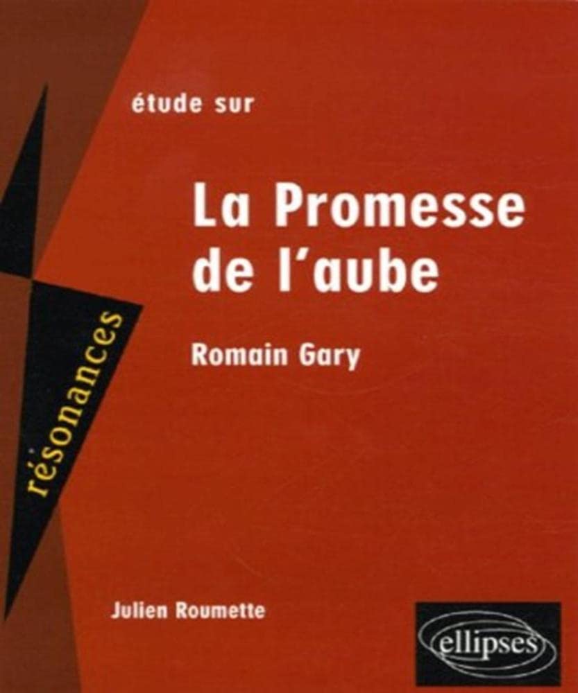 Etude sur Romain Gary La Promesse de l'aube (Résonances) Non-fiction