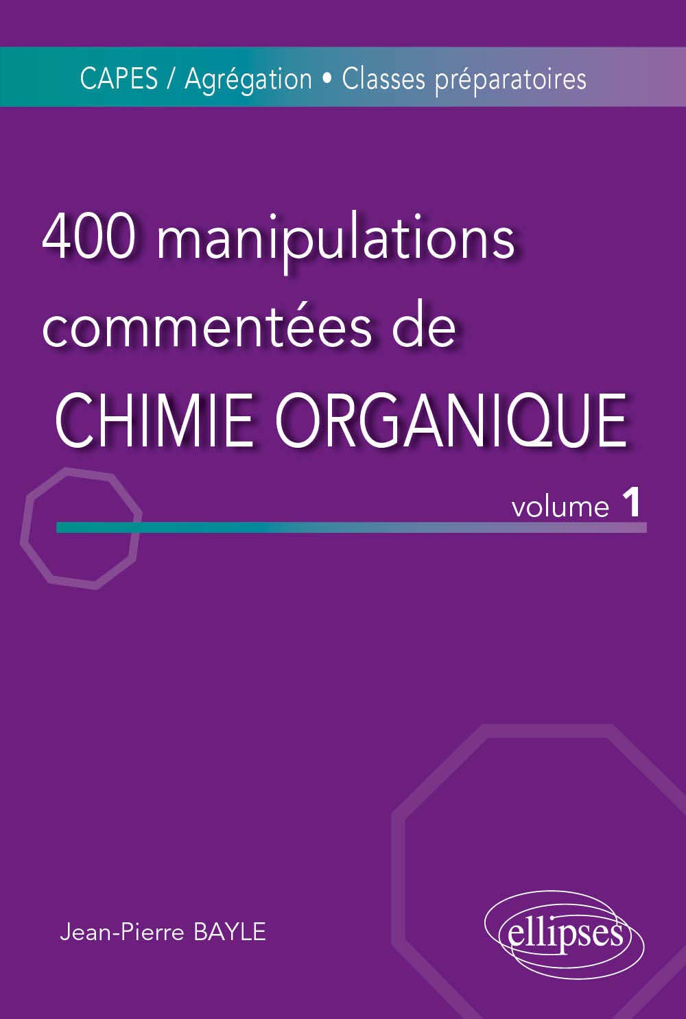 400 manipulations commentées de Chimie organique : Volume 1, De l'Expérience au Concept book