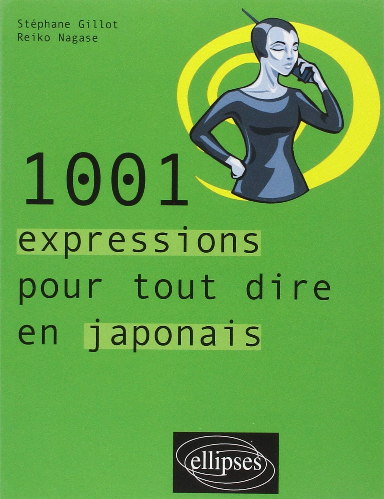 1001 expressions pour tout dire en japonais Foreign Languages ​​& Dictionaries