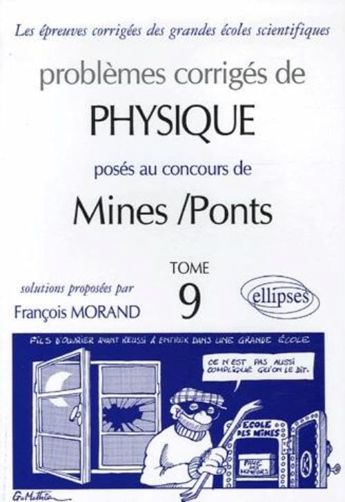 Problèmes corrigés de Pysique posés au concours de Mines/Ponts: Tome 9 book