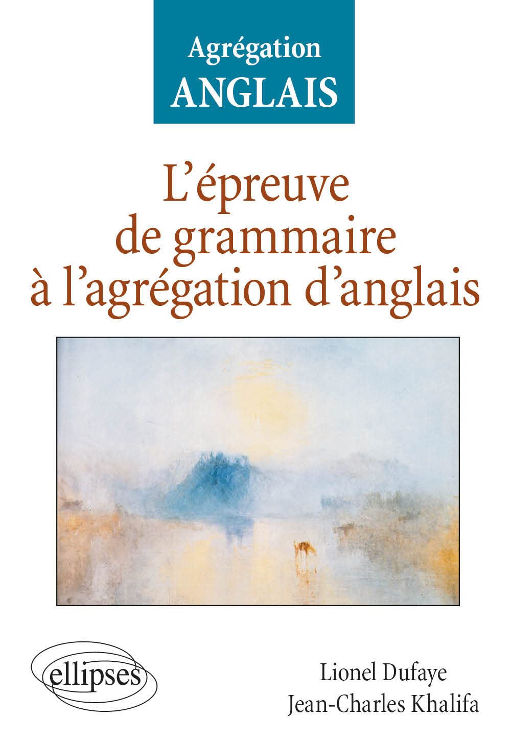 L'épreuve de grammaire à l'agrégation d'anglais (CAPES/AGREGATION) Foreign Languages ​​& Dictionaries