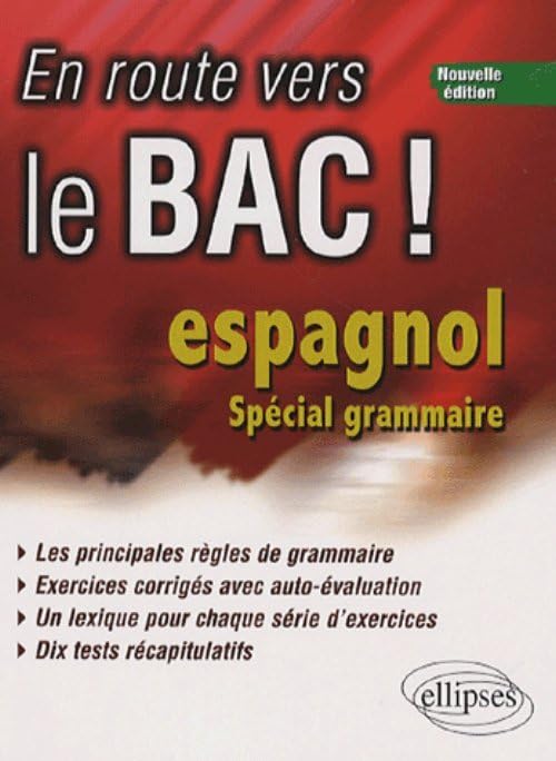 En route vers le Bac ! Espagnol, Nouvelle édition: Spécial grammaire Non-fiction