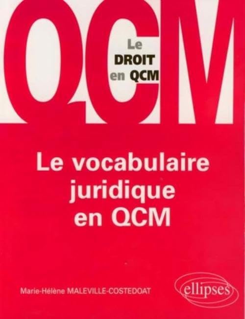 Le vocabulaire juridique en QCM (Le droit en QCM) Law