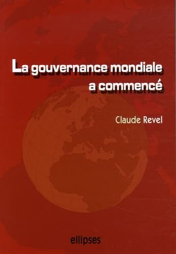 La gouvernance mondiale a commencé: Acteurs, enjeux, influences... et demain ? Geology & Geography