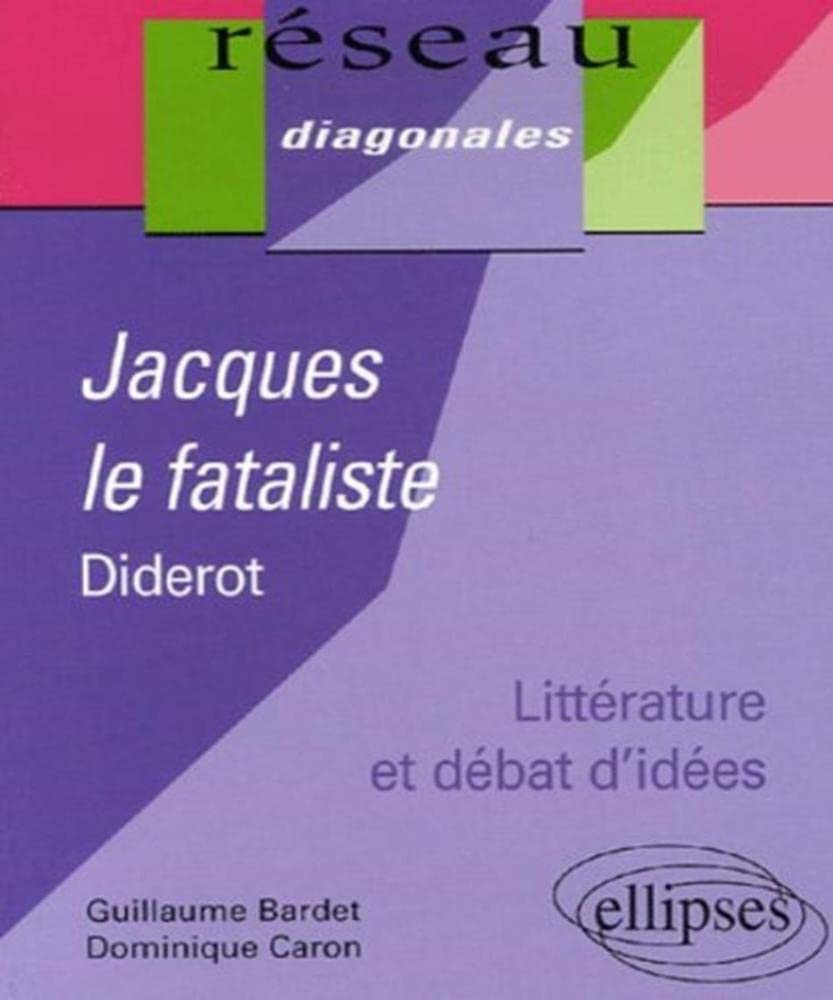 Jacques le fataliste de Denis Diderot (Réseau Diagonales) Classics