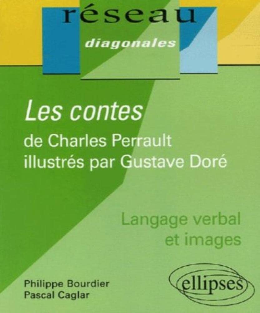Les contes de Charles Perrault illustrés par Gustave Doré (Réseau Diagonales) Non-fiction