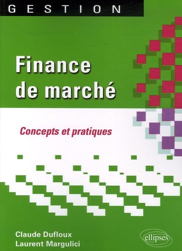 Finance de marché. Concepts et pratiques (Gestion) Books
