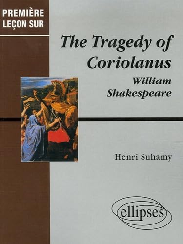The Tragedy of Coriolanus de William Shakespeare (Première leçon sur…) Foreign Languages ​​& Dictionaries