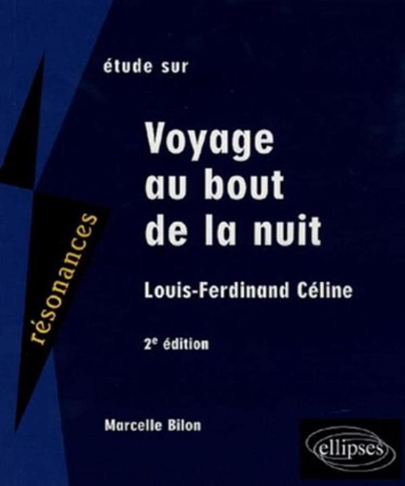 Céline, Voyage au bout de la nuit (Résonances) Non-fiction