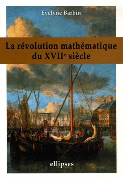 La révolution mathématique du XVIIème siècle Business & Technology