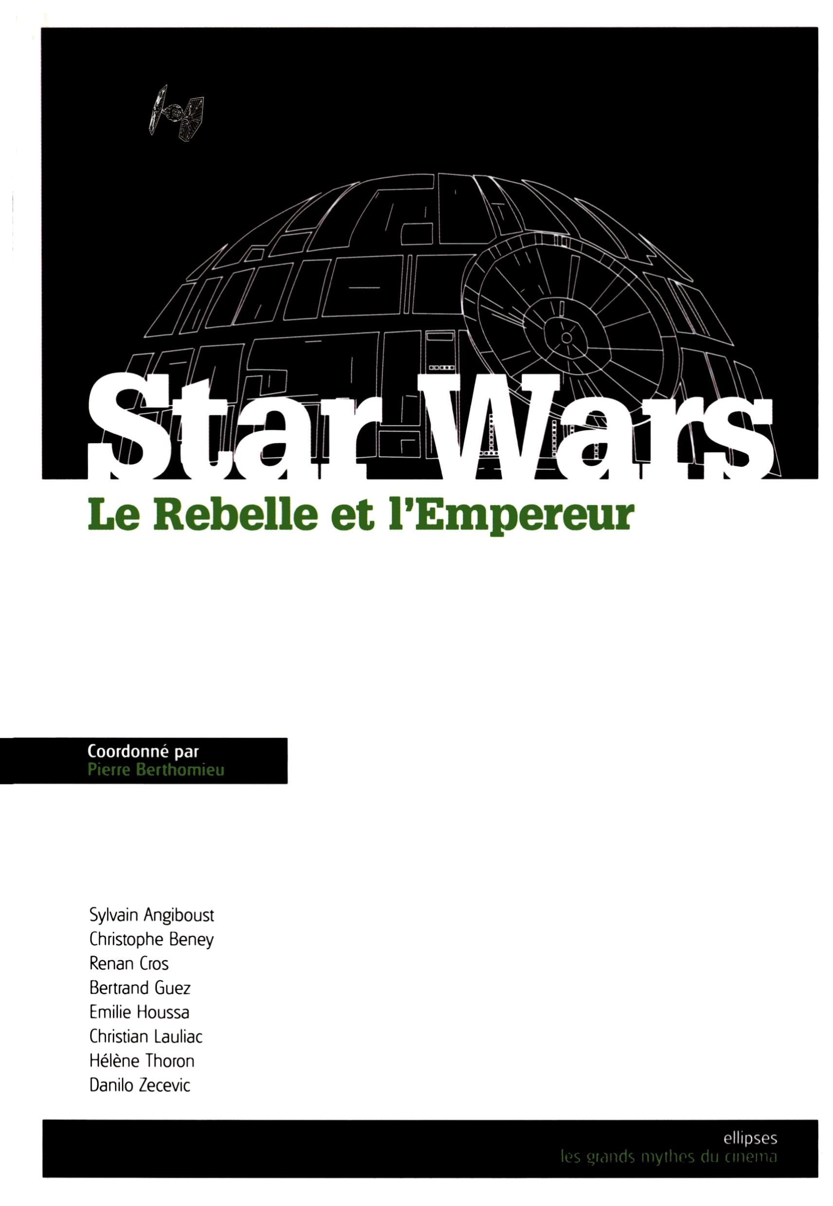 Le Rebelle et l'Empereur: Etude sur Star Wars book