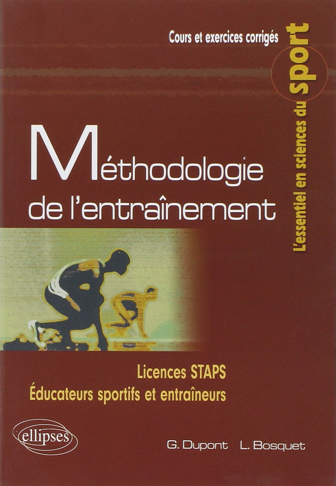 Méthodologie de l'entraînement (L'essentiel en sciences du sport) Leisure & Fun