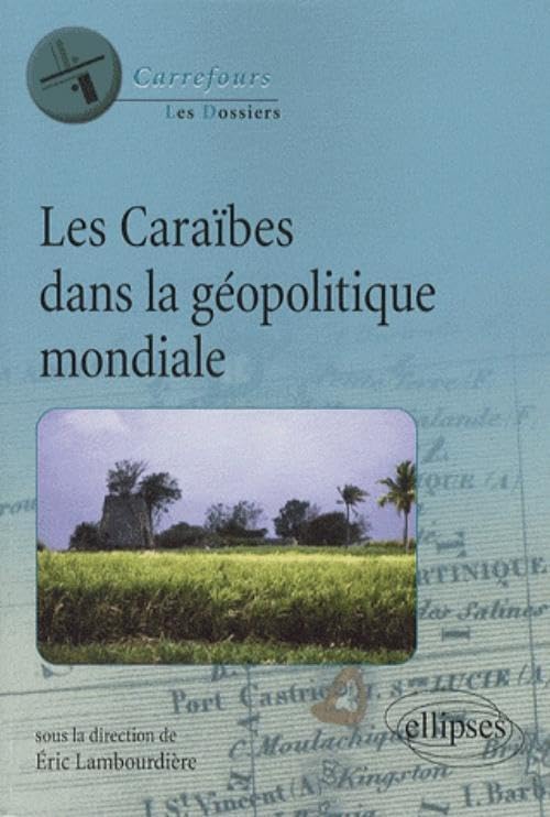 Les Caraïbes dans la géopolitique mondiale book