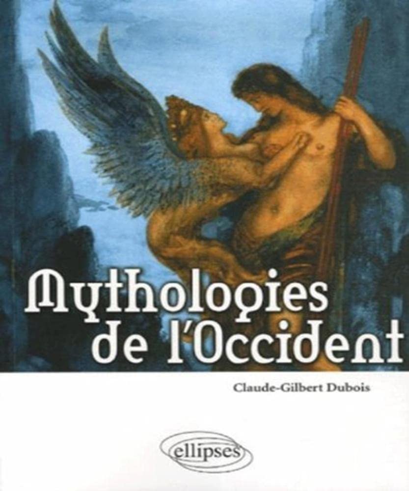 Mythologies de l'Occident: Les bases religieuses de la culture occidentale book