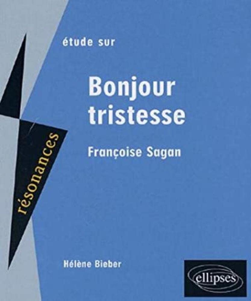 Etude sur Françoise Sagan: Bonjour tristesse book