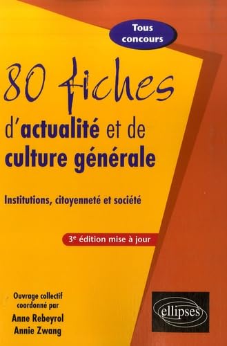 80 fiches d'actualité et de culture générale: Institutions, citoyenneté et société book