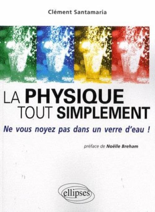 La physique tout simplement. Ne vous noyez pas dans un verre d'eau Business & Technology