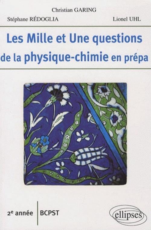 Les Mille et Une questions de la physique-chimie en prépa: 2e année BCPST book