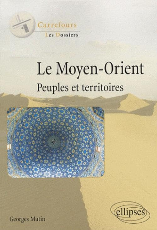 Le Moyen-Orient: Peuples et territoires book