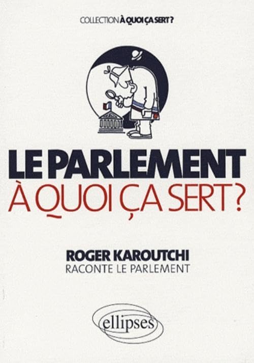 Product Image: Le Parlement, à quoi ça sert ?