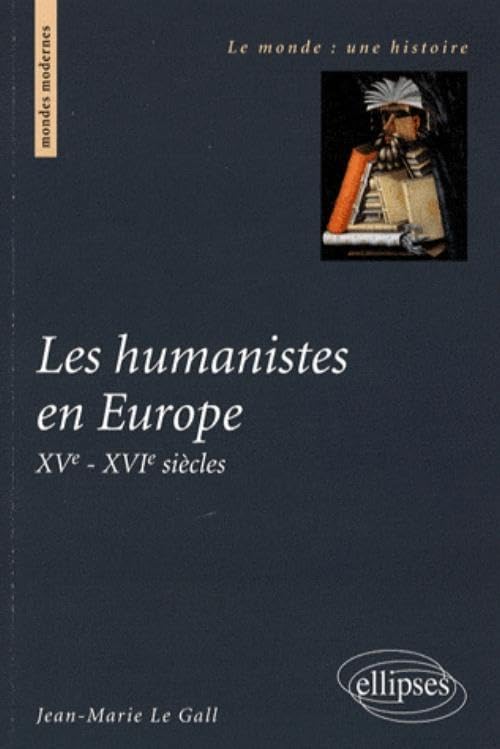 Les humanistes en Europe: XVe-XVIe siècles book