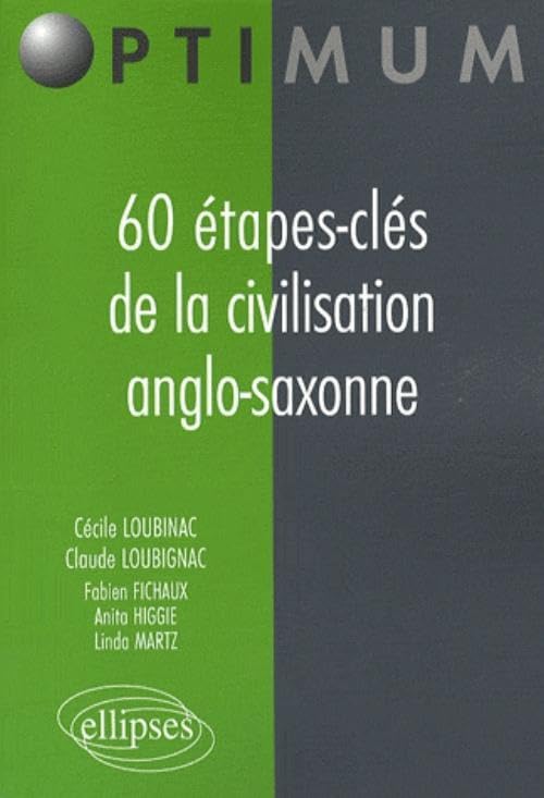 60 Etapes-clés de la civilisation anglo-saxonne book