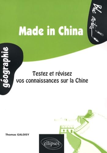 Made in China: Testez et révisez vos connaissances sur la Chine book