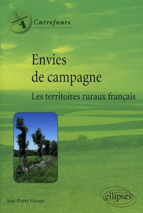 Envies de campagne: Les territoires ruraux français book