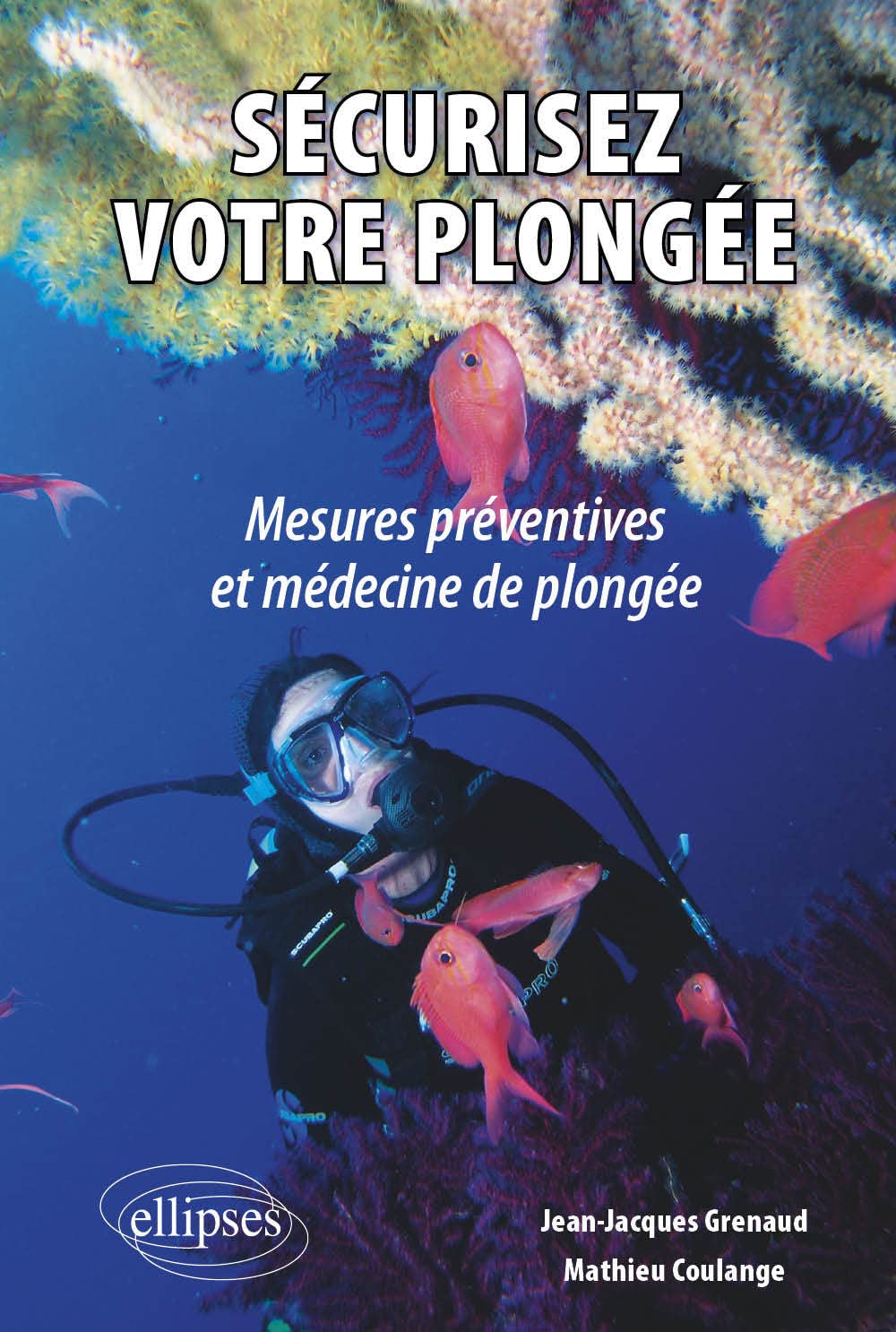 Sécurisez votre plongée : mesures préventives et médecine de plongée book