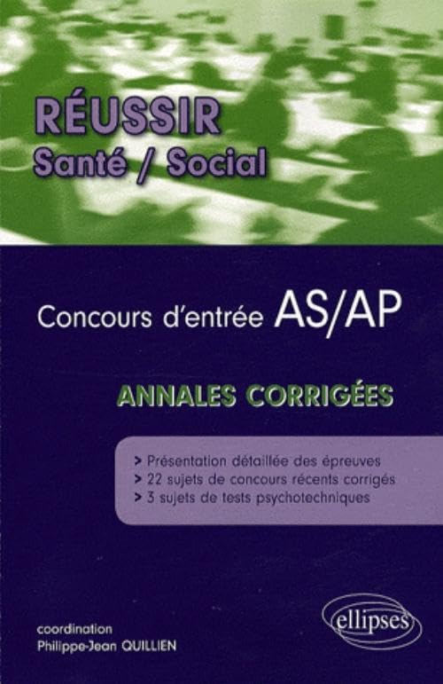 Concours d'entrée en écoles d'AS-AP: Annales corrigées book