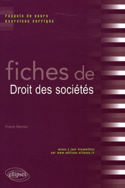 Fiches de droit des sociétés. Rappels de cours et exercices corrigés Law