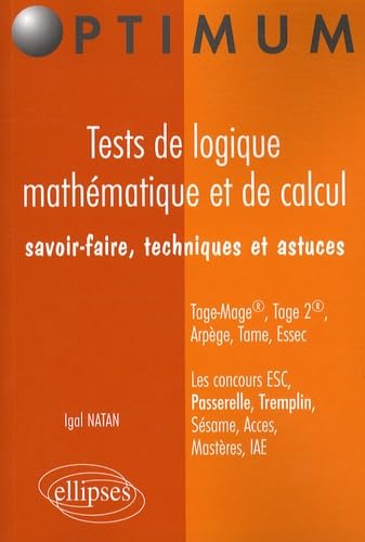 =>NOUV.ED.9782340001107/NATLO4: Savoir-faire, techniques et astuces, Tage-Mage, Tage 2, Arpège, Tame, Essec, les concours ESC, Passerelle, Tremplin, Sésame, Access, Mastères, IAE Books