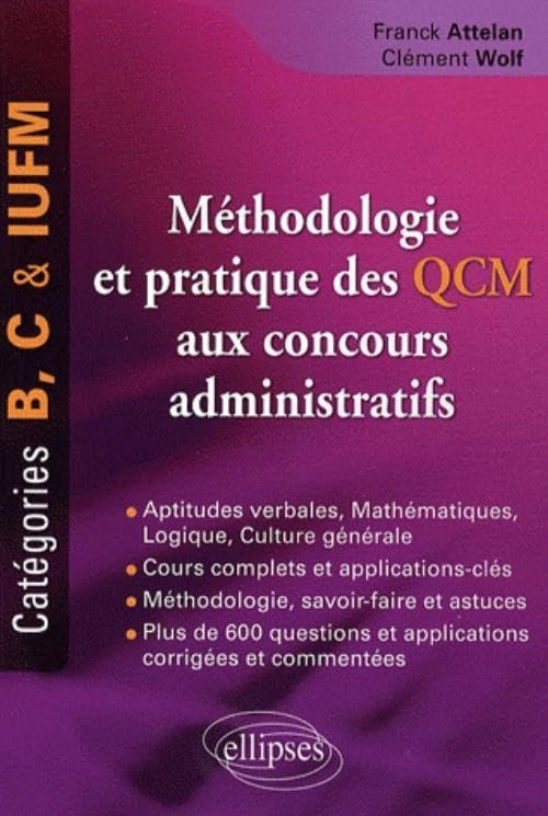 Méthodologie et pratique des QCM des concours administratifs: Catégories B, C et IUFM book