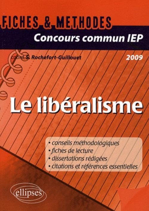 Concours commun IEP 2009 : Le libéralisme - Références essentielles et méthodologie de l'épreuve en fiches book