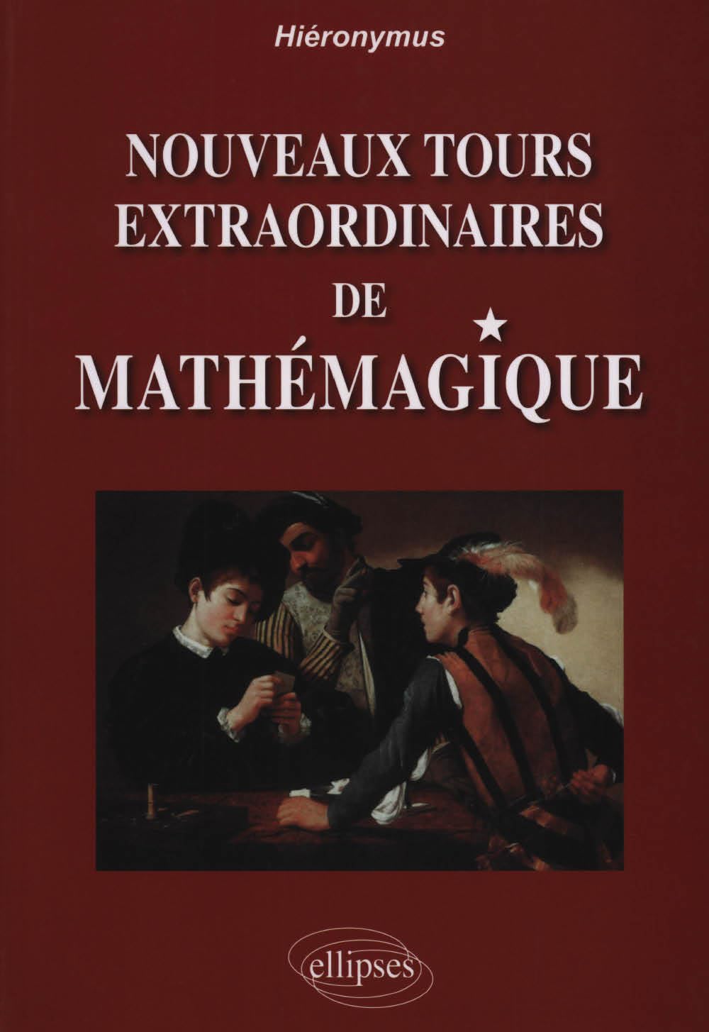 Nouveaux tours extraordinaires de mathémagique book