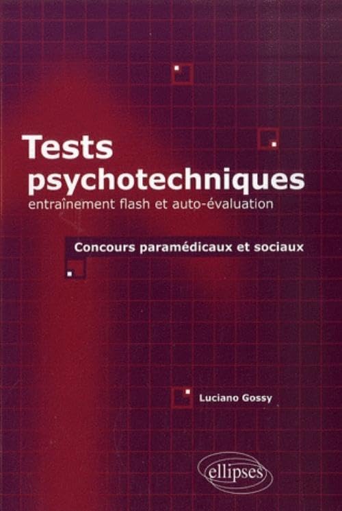 Tests psychotechniques: Entraînement flash et auto-évaluation Concours paramédicaux et sociaux book
