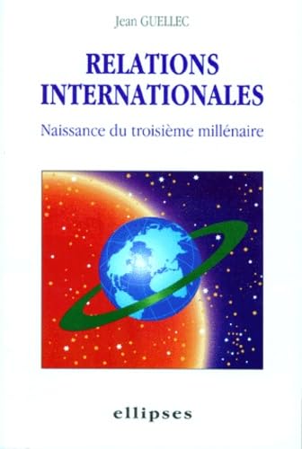 Relations internationales - Naissance du 3e millénaire Geology & Geography