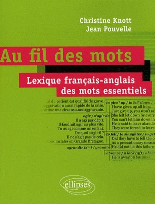 Au fil des mots: Lexique français-anglais des mots essentiels book