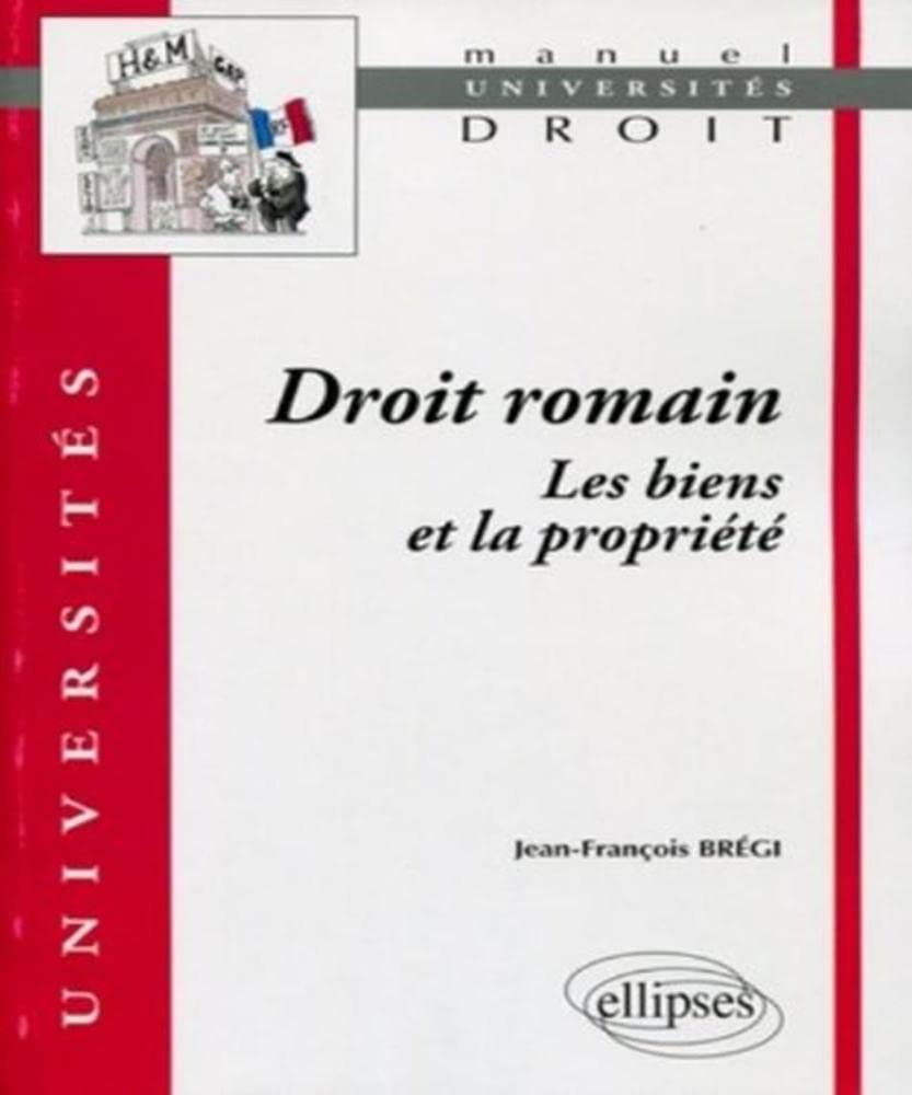 Droit romain : les biens et la propriété book