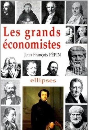 Les grands économistes : Biographie et oeuvres book