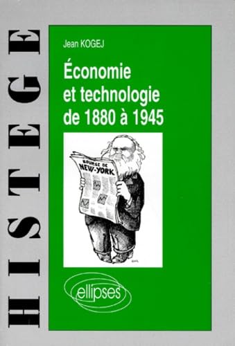 Économie et technologie de 1880 à 1945 (Histégé) Politics & History