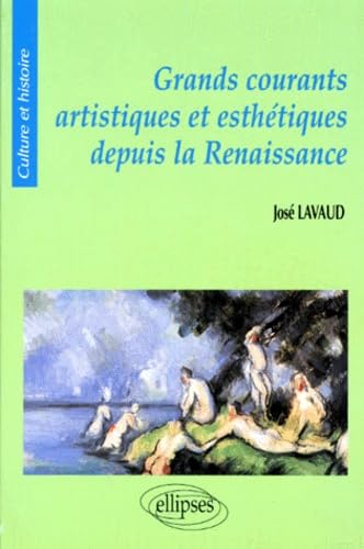 Grands courants artistiques et esthétiques depuis la Renaissance (Culture et histoire) Books
