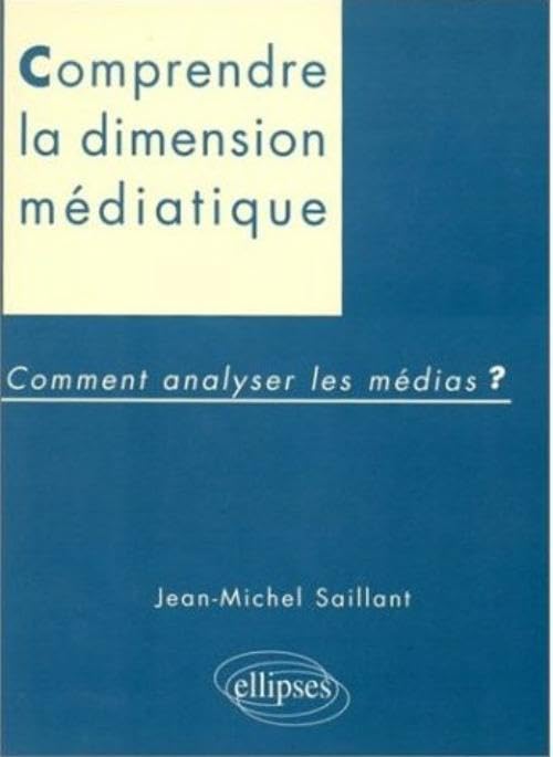 Dimension médiatique - Comment analyser les médias ? Books