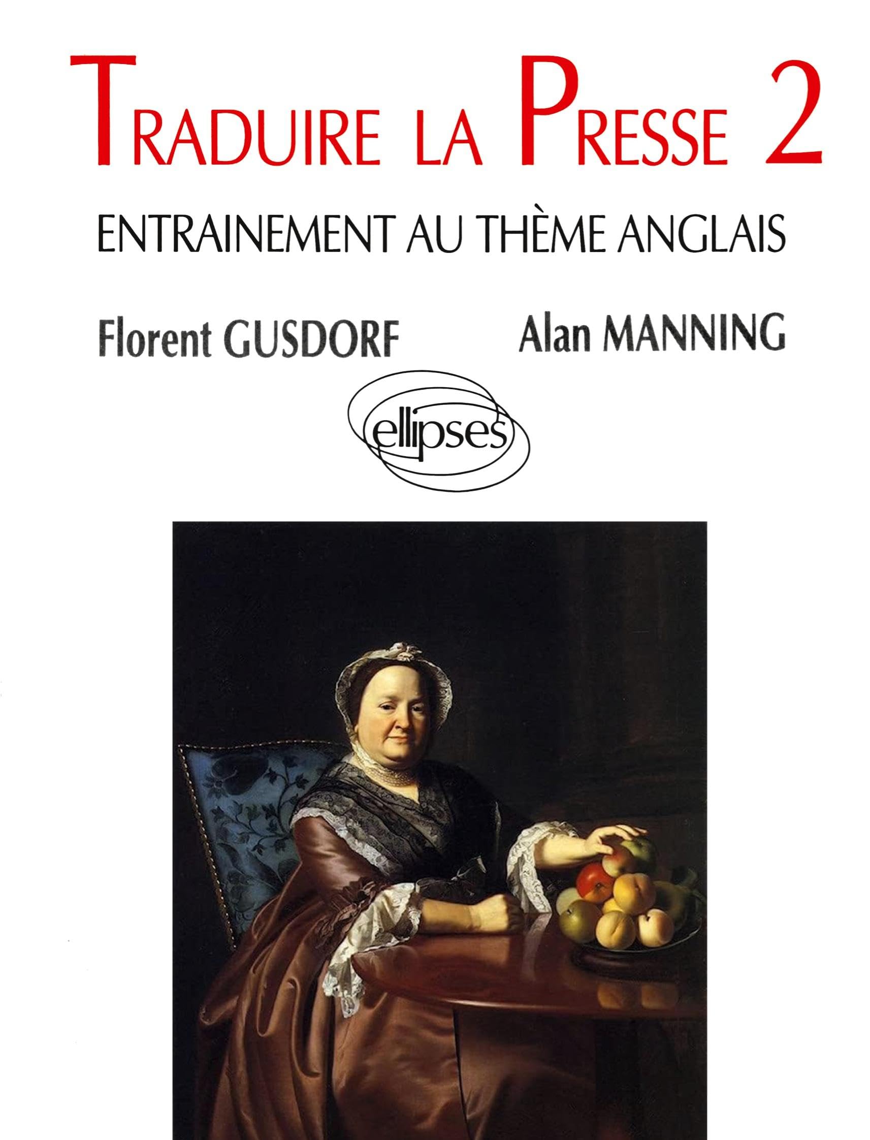 Traduire La Presse. Tome 2, Entrainement Au Theme Anglais book