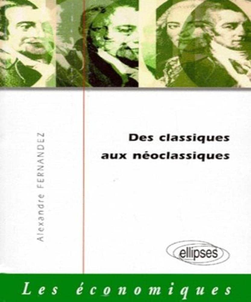 Des Classiques aux Néoclassiques : La naissance de l'économie politique book