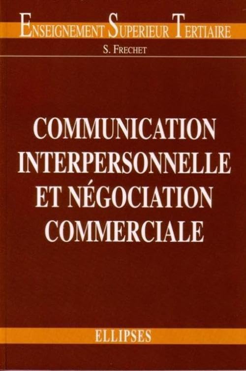Communication interpersonnelle et négociation commerciale book