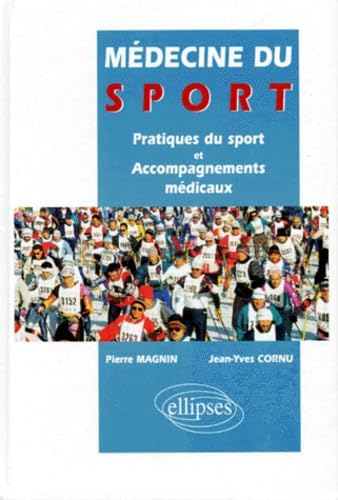 Médecine du sport - Pratiques du sport et accompagnements médicaux Medicine