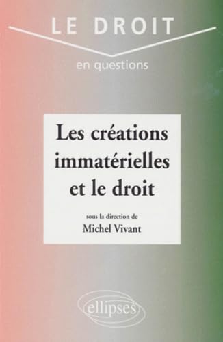 Les créations immatérielles et le droit (DROIT EN QUESTIONS) Law