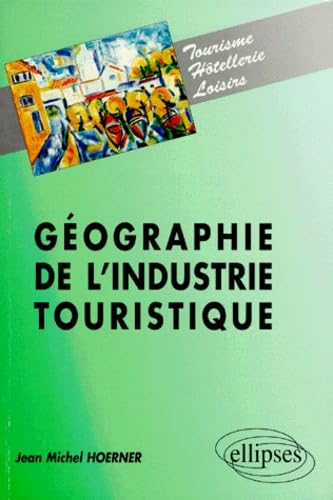 Géographie de l'industrie touristique Books