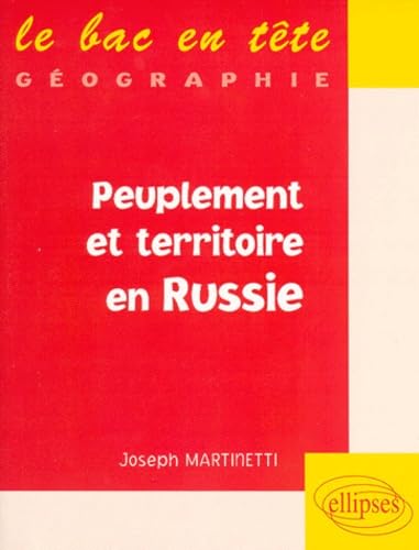 Peuplement et territoire en Russie (LE BAC EN TETE) Non-fiction